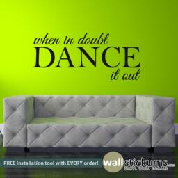 When in Doubt Dance It Out Wall Decal - Playroom Decor - thumbnail 1