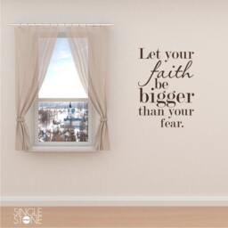 Wall Quotes Faith Bigger Than Fear - Vinyl Text Decals Custom Home Decor