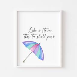 Like A Storm, This Too Shall Pass Print, Motivational Quote, Unframed Wall Art - thumbnail 1