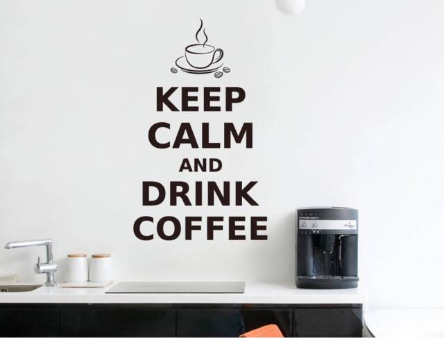 Keep Calm & Drink Coffee Wall Sticker, Coffee Lover Gift, Wall Decoration, Art, Decal, Corner Gift - image 1