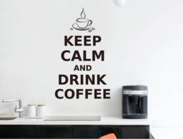 Keep Calm & Drink Coffee Wall Sticker, Coffee Lover Gift, Wall Decoration, Art, Decal, Corner Gift - thumbnail 1