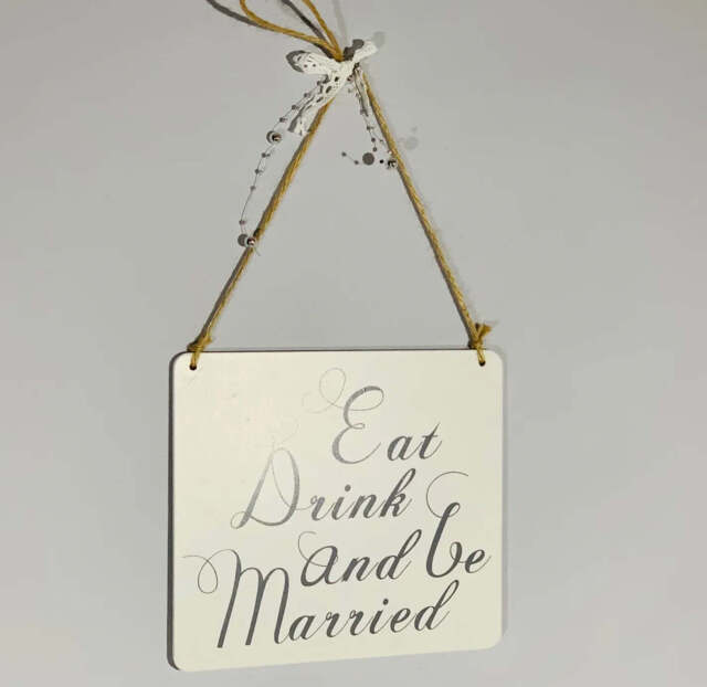 Eat Drink and Be Married - Hanging Plaque - image 1