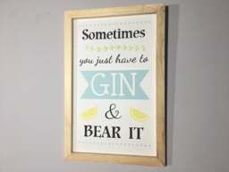 Gin Plaque - Sometimes you just have to Gin and Bear it
