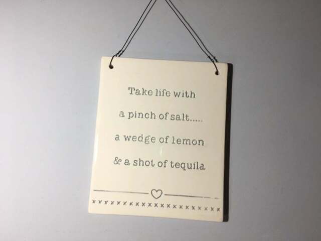 Tequila Plaque - Take life with a pinch of ...