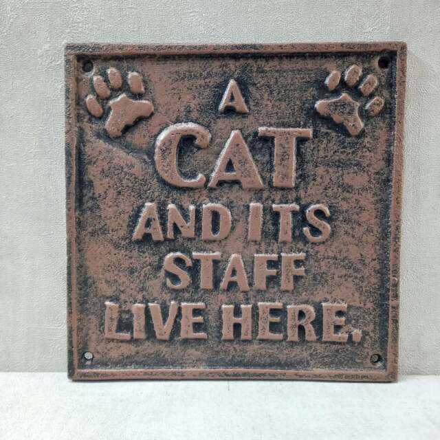 Cast Iron Cat Sign - A CAT AND IT'S STAFF LIVE HERE - image 1