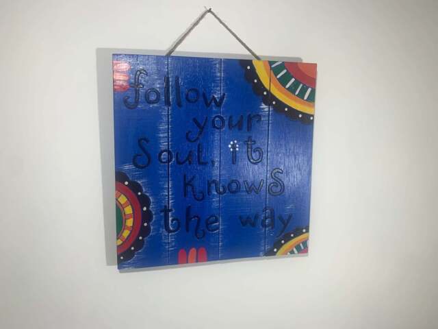 Follow Your Soul - Brightly Coloured Hand Painted Wooden Hanging Plaque - image 1