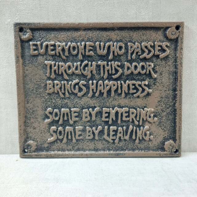 Cast Iron Sign - Everyone Who Passes - image 1