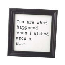 You Are What Happened Sign