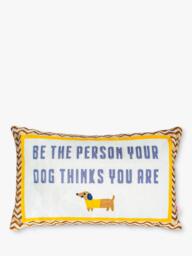 The Pillow Drop Be The Person Your Dog Thinks You Are Cushion, Multi - thumbnail 1
