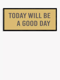EAST END PRINTS Violet Studio 'Today Will Be A Good Day' Framed Print, 43.4 x 103.4cm - thumbnail 1