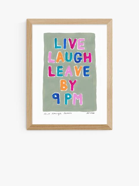 EAST END PRINTS Natalie Cass 'Live Laugh Leave by 9PM' Framed Print, 43.4 x 33.4cm, Oak Frame - image 1