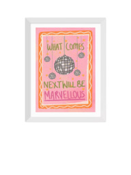 EAST END PRINTS Illustrated By Weezy 'What Comes Next Will Be Marvellous' Framed Print