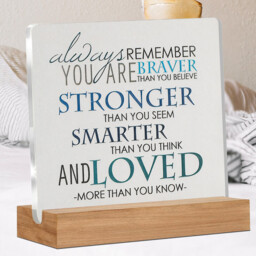 "Alphynix 1pc ""Always Remember"" Acrylic Plaque, Wood Base Stand with Inspirational Quote ""You Are Braver Than You Believe, Stronger Than You Seem, Smarter Than You Think and Loved More Than You Know"", Encouragement Gift for Friends" - thumbnail 6