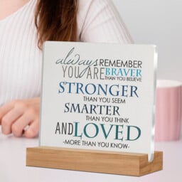 "Alphynix 1pc ""Always Remember"" Acrylic Plaque, Wood Base Stand with Inspirational Quote ""You Are Braver Than You Believe, Stronger Than You Seem, Smarter Than You Think and Loved More Than You Know"", Encouragement Gift for Friends" - thumbnail 5