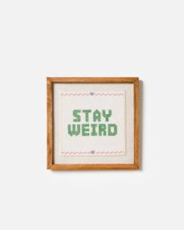 Stay Weird, Stay Wonderful Framed Wall Art