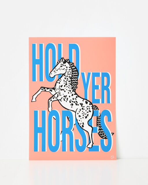 Hold Yer Horses Wall Art Print