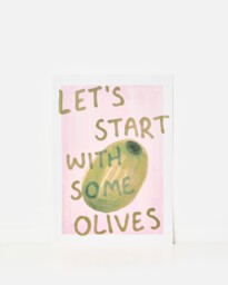 Let's Start With Some Olives Wall Art Print