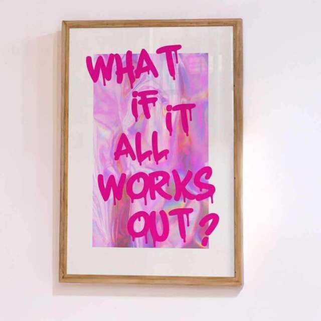 What If It All Works Out Print - 40x60cm No Frame