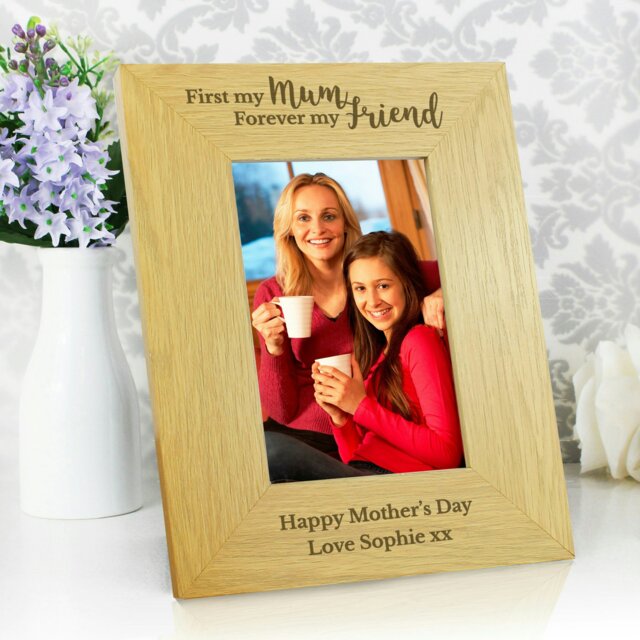 Rackhams Personalised 'First My Mum Forever My Friend' 6x4 Oak Finish Photo Frame - image 1