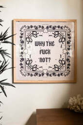 Why The Fuck Not 50cm x 50cm Art Print - Available in 4 Options - thumbnail 4
