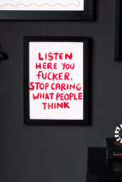 Listen Here You Fucker Art Print