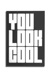 You Look Cool Black & White Art Print - Unframed - thumbnail 4