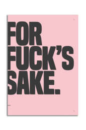 For Fuck's Sake Pink & Black Art Print - Unframed - thumbnail 4