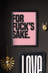 For Fuck's Sake Pink & Black Art Print - Unframed - thumbnail 3