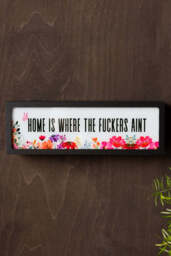 Home Is Where The Fuckers Aint Light Box - thumbnail 3