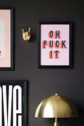 Oh Fuck It Art Print - thumbnail 4