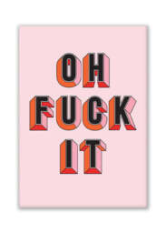 Oh Fuck It Art Print - thumbnail 5