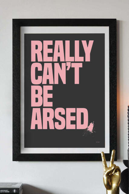 Really Can't Be Arsed Black & Pink Art Print - Unframed - image 1