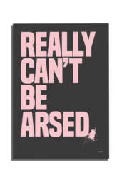 Really Can't Be Arsed Black & Pink Art Print - Unframed - thumbnail 4