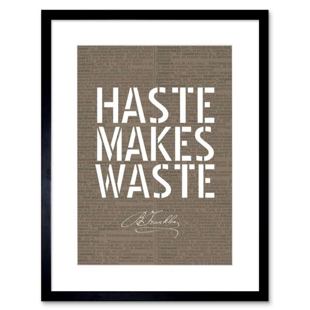 "Quote Benjamin Franklin Haste Makes Waste 9x7"" Black Framed Wall Art Print"