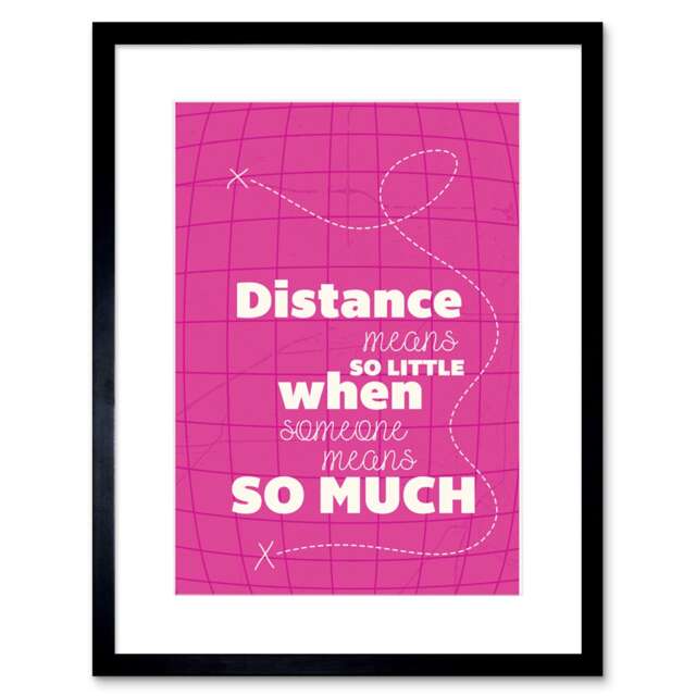 "Distance Love Romance Typography Pink 9x7"" Black Framed Wall Art Print"