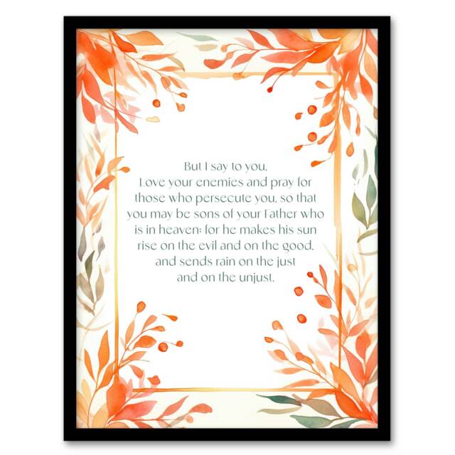 Love Your Enemies Orange Sermon On Mount Bible Quote Black Framed Wall Art Print A4