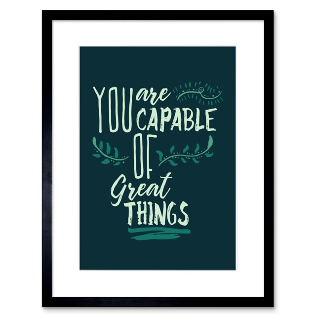 "Motivational You are Capable Great Things 9x7"" Black Framed Wall Art Print"