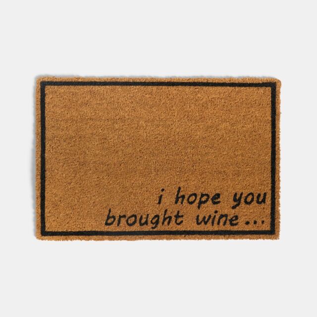 OHS Hope You Brought Wine Slogan Non Slip Coir Mat Doormat Rug