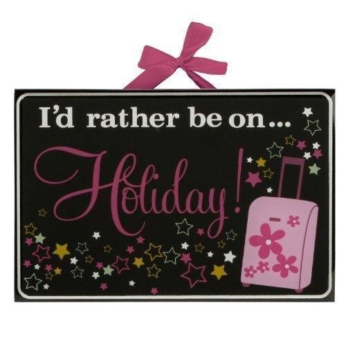 "Celebrations Girl Talk Glass Plaque ""I'd rather be on holiday"""