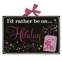 "Celebrations Girl Talk Glass Plaque ""I'd rather be on holiday"""