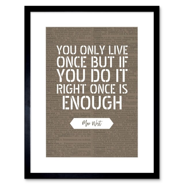 "Dictionary Page Quote Mae West Only Live Once 9x7"" Black Framed Wall Art Print"