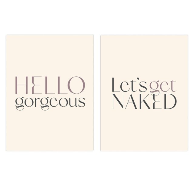 Set of 2 Hello Gorgeous Lets Get Naked Stylish Modern Bedroom Decor Wall Art Print A4