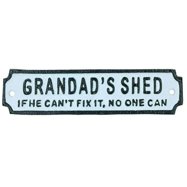 Grandads Shed Cast Iron Sign Plaque Door Wall House Gate Garage Workshop