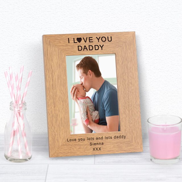 Personalised I Love You Daddy Wood Picture Frame 6x4 Fathers Day Dad