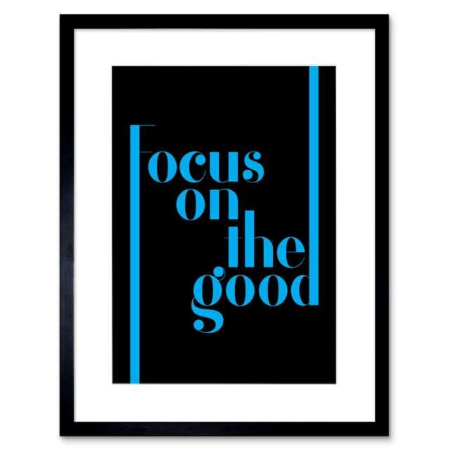 "Focus On The Good Quote Blue Extended Line 9x7"" Black Framed Wall Art Print"