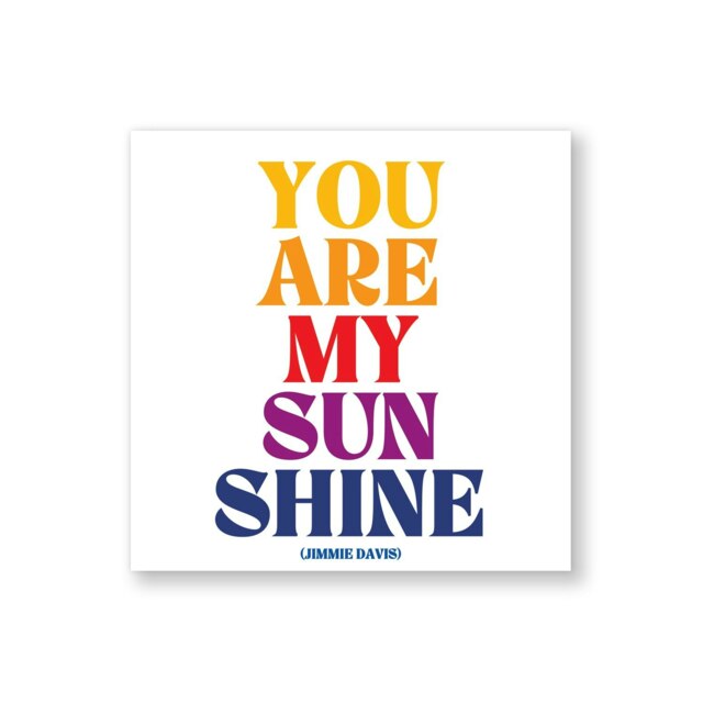 Quotable Inspirational Quote Fridge Magnet You Are My Sunshine 9cm