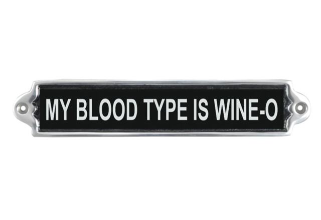 """My Blood Type Is Wine"" Wall Plaque - Aluminium - L1 x W25 x H6 cm"