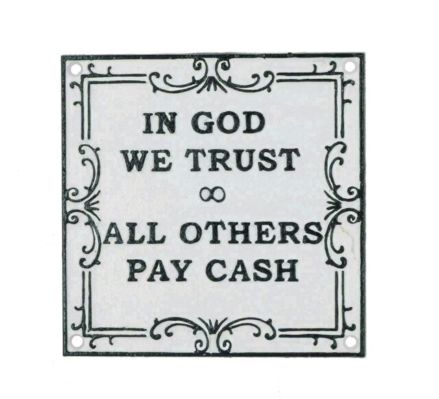 In God We Trust All Others Pay Cash Cast Iron Sign Plaque Garden Garage Wall