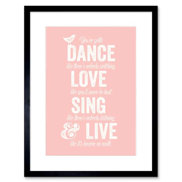 "Dance Love Sing Live Bright Pink Quote 9x7"" Black Framed Wall Art Print"
