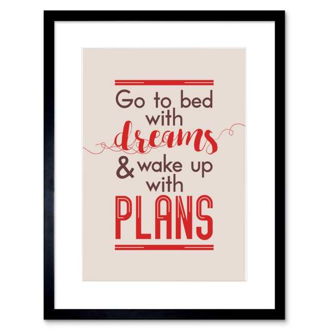 "Bed Dreams Plans Wake Up Ambition Red 9x7"" Black Framed Wall Art Print"